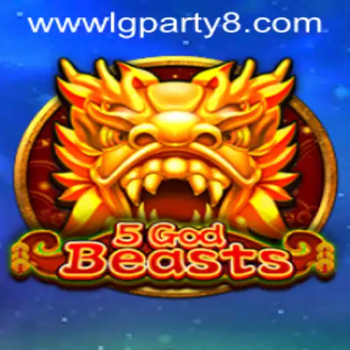 Unveiling the Adventures of 5GodBeasts and the Intriguing LGParty