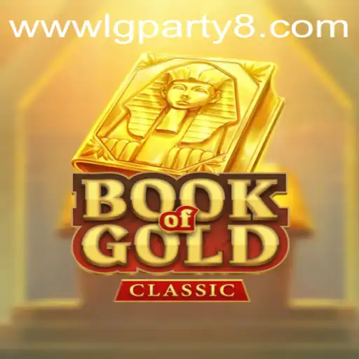 Discover the Enchantment of BookOfGoldClassic: An In-Depth Look at LGParty's Latest Offering