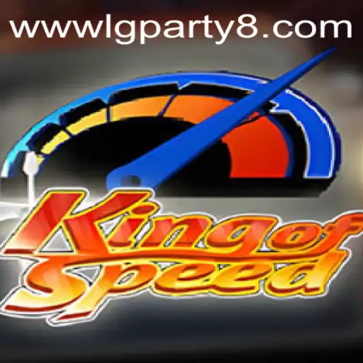 Unveiling the Thrill of KingofSpeed: Join the LGParty